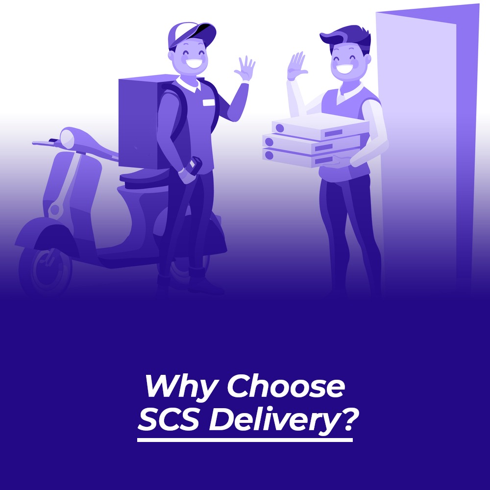 Why Choose SCS Delivery?